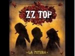 ZZ TOP - LA FUTURA